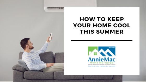 How to Keep Your Home Cool this Summer